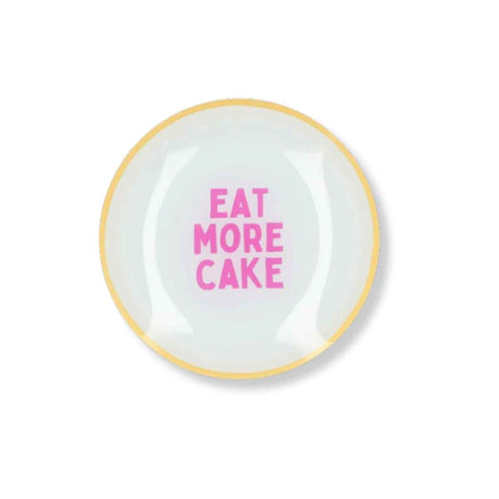 Кръгла чиния 'Eat More Cake'